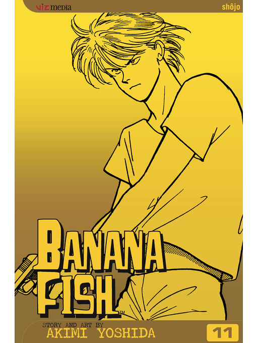 Title details for Banana Fish, Volume 11 by Akimi Yoshida - Available